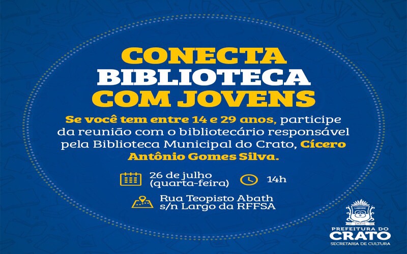 Biblioteca Municipal do Crato recebe hoje jovens entre 14 e 29 anos em reunião sobre próximas atividades junto à comunidade