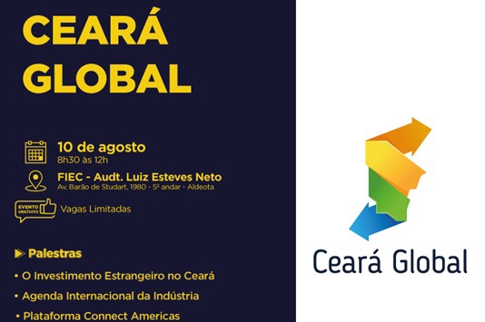 CBPCE, FIEC e CT COMEX realizam evento Ceará Global, dia 10 de agosto