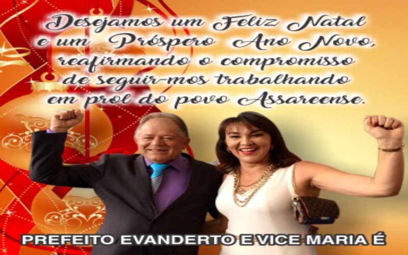 Prefeito Evanderto Almeida e Vice Maria É de Assare deseja Feliz Natal e Próspero Ano Novo a todos os assareenses