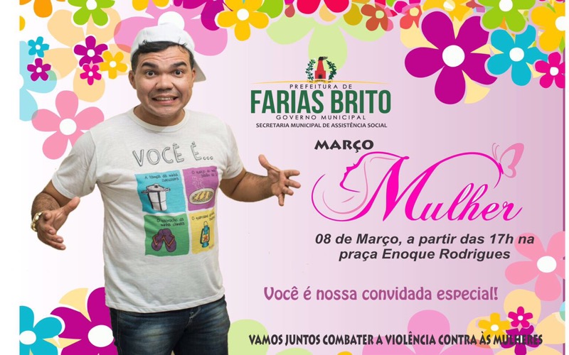 A Secretaria Municipal de Assistência Social de Farias Brito celebra nesta quinta – feira 08 de Março o Dia Internacional da Mulher