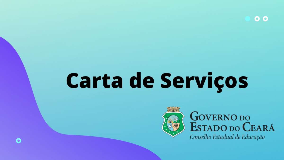 Conselho Estadual de Educação disponibiliza Carta de Serviços