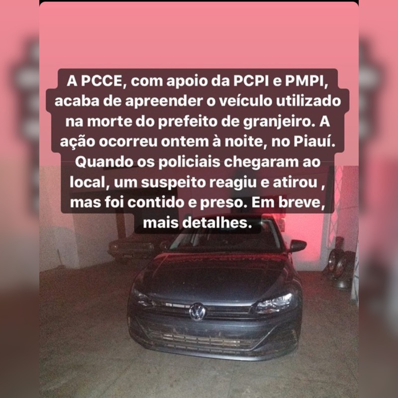Polícia apreende carro usado na morte do Prefeito de Granjeiro-CE