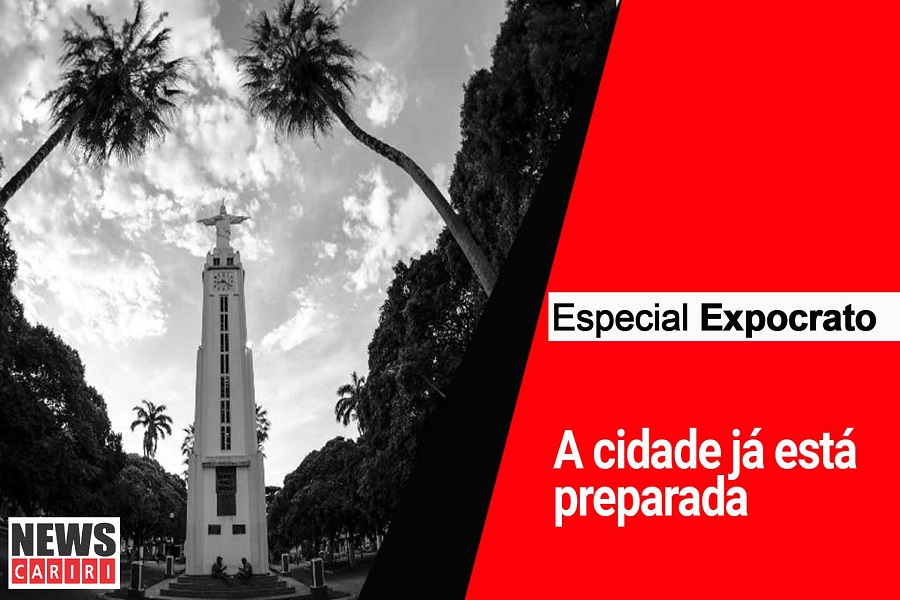 ESPECIAL EXPOCRATO: A cidade já está preparada para esse grande evento