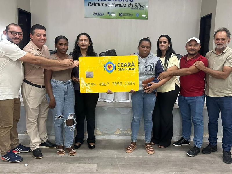 Salitre realiza entrega de novos cartões do Programa Ceará Sem Fome